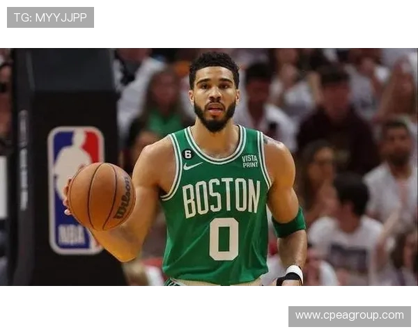 杰森塔图姆率领凯尔特人重返巅峰展现新时代领袖风范